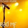 Bad Mf - Single album lyrics, reviews, download