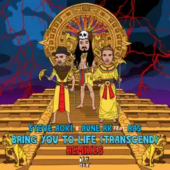 Bring You to Life (Transcend)[feat. Ras][Remixes] - Single by Steve Aoki & Rune RK album reviews, ratings, credits
