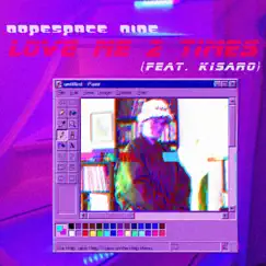 Love Me 2 Times (feat. KISARO) Song Lyrics