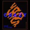 Crazy (feat. Sintoma) - Single album lyrics, reviews, download