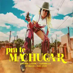Pra te Machucar (feat. ATTOOXXÁ & Suku Ward) - Single by Major Lazer & LUDMILLA album reviews, ratings, credits