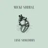 Lose Somebody - Single (feat. Youth Never Dies & Onlap) - Single album lyrics, reviews, download