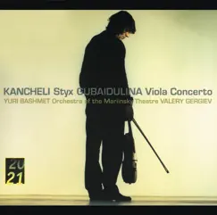 Kancheli: Styx and Gubaidulina: Viola Concerto by Mariinsky Orchestra, Valery Gergiev & Yuri Bashmet album reviews, ratings, credits
