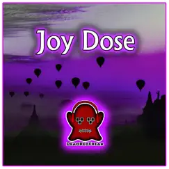 Joy Dose Song Lyrics