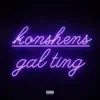 Gal Ting - Single album lyrics, reviews, download