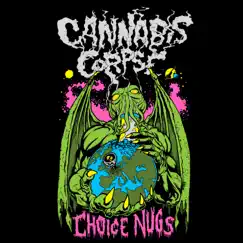 Choice Nugs by Cannabis Corpse album reviews, ratings, credits