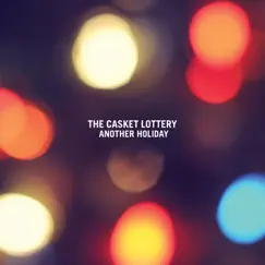 Another Holiday - Single by The Casket Lottery album reviews, ratings, credits