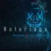 Notorious (feat. JayO Da Boss) - Single album lyrics, reviews, download