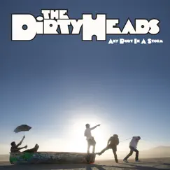 Any Port in a Storm by Dirty Heads album reviews, ratings, credits