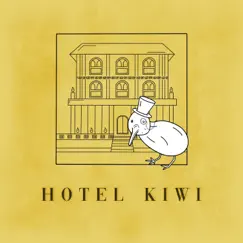 Hotel Kiwi by Hotel Kiwi & Kenny Baquol album reviews, ratings, credits