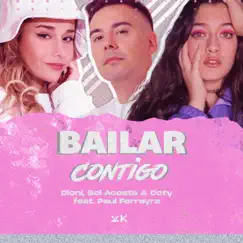 Bailar Contigo (feat. Paul Ferreyra) - Single by Dioni, Sol Acosta & Coty Piozzi album reviews, ratings, credits