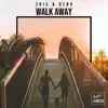 Walk Away - Single album lyrics, reviews, download