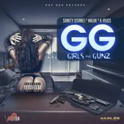 Girls and Gunz - Single by Sanity DSane1, Majik & K-Rugs album reviews, ratings, credits