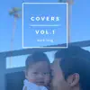 Covers, Vol. 1 - EP album lyrics, reviews, download