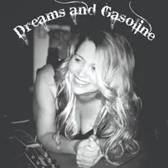 Dreams and Gasoline Song Lyrics