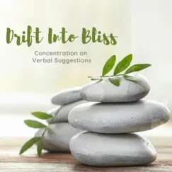 Drift into Bliss: Concentration on Verbal Suggestions by Lisa Guide album reviews, ratings, credits