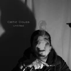 Untitled - Single by Celtic Douss album reviews, ratings, credits