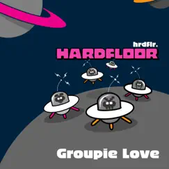 Groupie Love / Plasticacid - EP by Hardfloor album reviews, ratings, credits