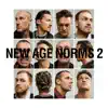 New Age Norms 2 album lyrics, reviews, download