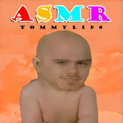 A S M R - Single by Tommylips album reviews, ratings, credits