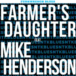Farmer's Daughter (feat. Mike Henderson) Song Lyrics