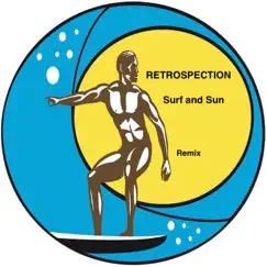 Surf and Sun (remix) - Single by Retrospection album reviews, ratings, credits