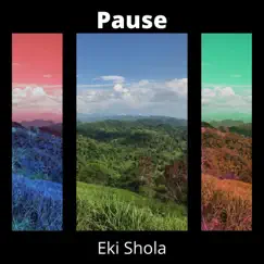 Pause - Single by Eki Shola album reviews, ratings, credits