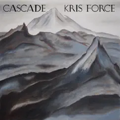 Cascade by Kris Force album reviews, ratings, credits