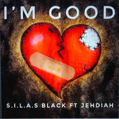 I'm Good (feat. Jehdiah) Song Lyrics