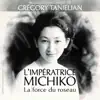 L'impératrice Michiko la force du roseau (Original Motion Picture Soundtrack) album lyrics, reviews, download