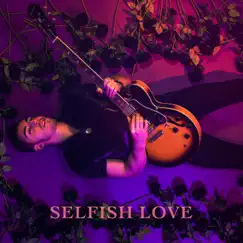 Selfish Love - Single by Ricky Duran album reviews, ratings, credits