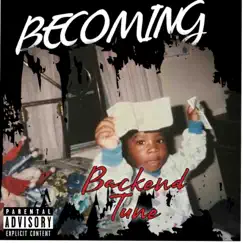 Becoming - EP by Backend Tune album reviews, ratings, credits