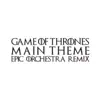 Game of Thrones Main Theme (Epic Orchestra Remix) - Single [feat. Pascal Michael Stiefel] - Single album lyrics, reviews, download