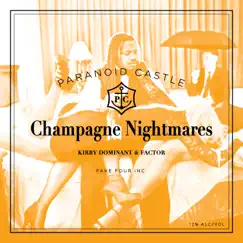 Champagne Nightmares by Factor Chandelier, Paranoid Castle & Kirby Dominant album reviews, ratings, credits