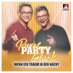 Wenn ich träum in der Nacht (Böhmischer Traum) - Single by Pures Party Glück album reviews, ratings, credits