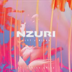 Nzuri (feat. Adrian Swish) - Single by Mirna & ALPY album reviews, ratings, credits