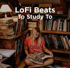 Lofi Beats to Study To by Lofi Sleep Chill & Study, Lofi Hip-Hop Beats & Lo-Fi Beats album reviews, ratings, credits