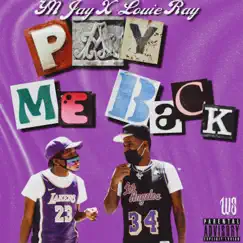 Pay Me Back - Single by YN Jay & Louie Ray album reviews, ratings, credits