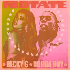 Rotate - Single by Becky G. & Burna Boy album reviews, ratings, credits