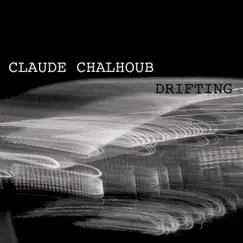 Drifting by Claude Chalhoub album reviews, ratings, credits