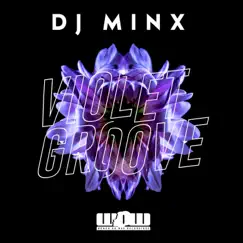 Violet Groove E.P. by DJ Minx album reviews, ratings, credits