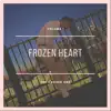 Frozen Heart V1 - EP album lyrics, reviews, download