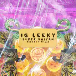 Super Saiyan - Single by IG Leeky & Vitillaz album reviews, ratings, credits