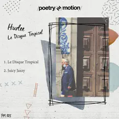 Le Disque Tropical - Single by Hurlee album reviews, ratings, credits