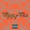 Tippy-Toe - Single album lyrics, reviews, download