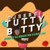 Tutty Botty (feat. Dj Krack Mx & ERDT MX) - Single album lyrics, reviews, download
