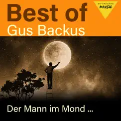 Der Mann im Mond - Best of Gus Backus by Gus Backus album reviews, ratings, credits