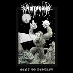 Sent to Destroy - EP by Spirit Bomb album reviews, ratings, credits