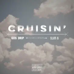 Cruisin' (feat. Slim 6) Song Lyrics