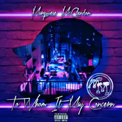To Whom It May Concern by Marquiese McClendon album reviews, ratings, credits